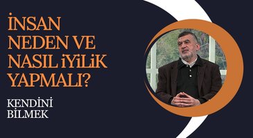 İyilik yapma psikolojisi I Kendini Bilmek