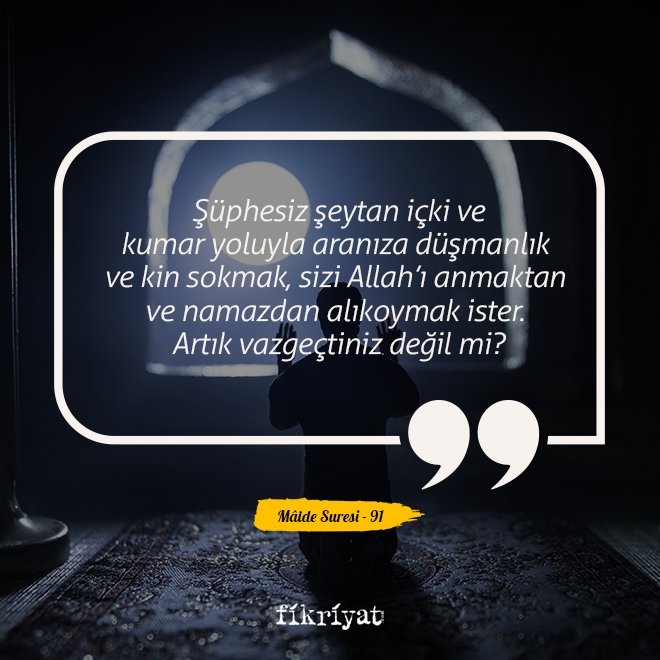 Mâide Suresi - 91 . Ayet