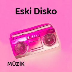 Eski Disko Müzikleri