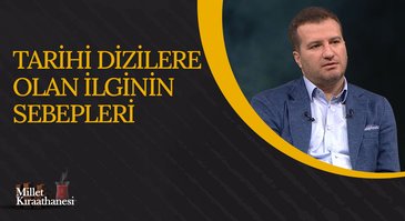 Tarihi Dizilere Olan İlginin Sebepleri I Millet Kıraathanesi