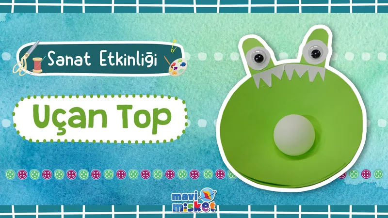 Sanat Etkinliği: Uçan Top