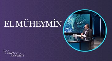 El Müheymin | Cuma Sohbeti