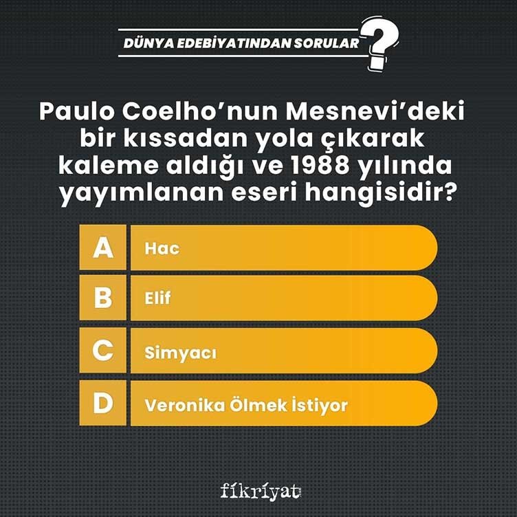 Paulo Coelho’nun Mesnevi’deki bir kıssadan yola çıkarak kaleme aldığı ve 1988 yılında yayımlanan eseri hangisidir?