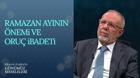 Ramazan Ayının Önemi ve Oruç İbadeti