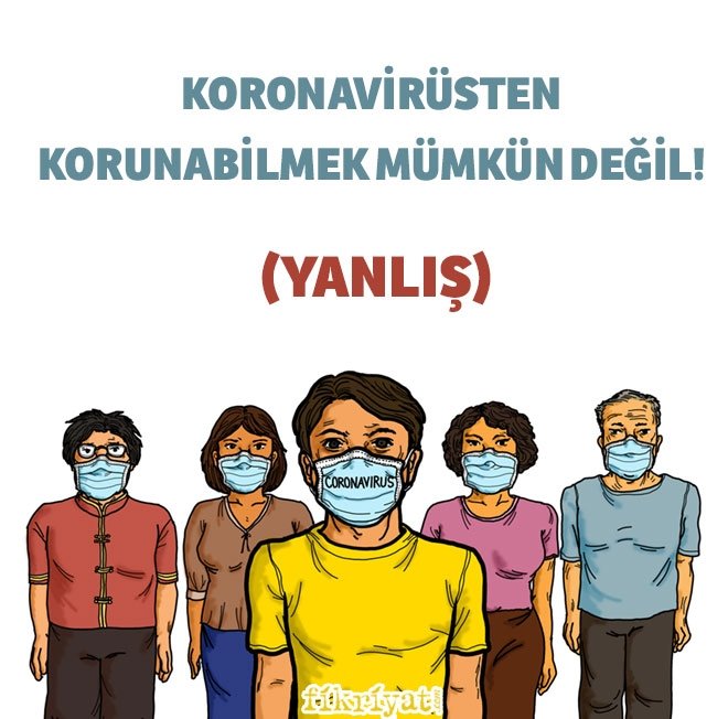 KORONAVİRÜSTEN KORUNABİLMEK MÜMKÜN DEĞİL!