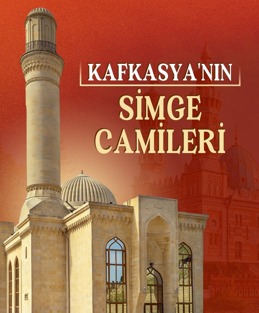 Kafkasya’nın simge camileri