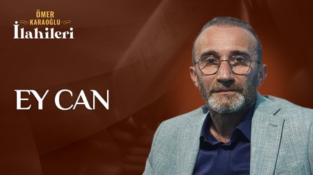 Ömer Karaoğlu - Ey Can 