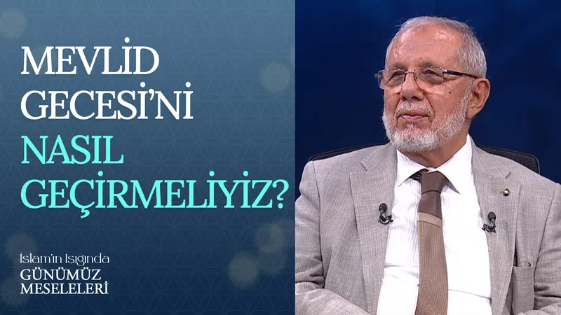Mevlid Gecesi’ni Nasıl Geçirmeliyiz?