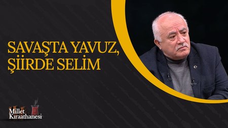 Savaşta Yavuz, Şiirde Selim I Millet Kıraathanesi