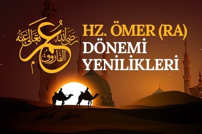 Hz. Ömer’in RA yaptığı 10 yenilik