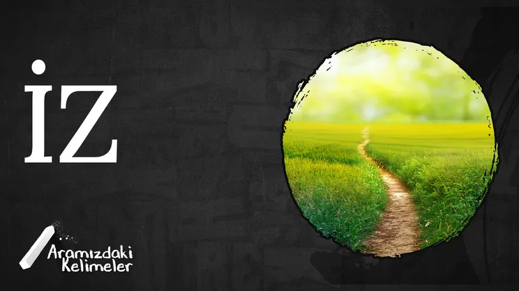 İz | Aramızdaki Kelimeler