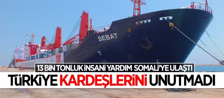’Sebat’ yardım gemisi Somali’ye ulaştı