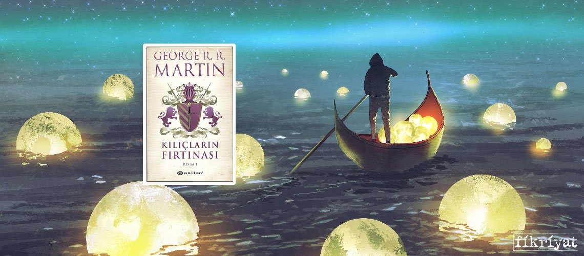 Kılıçların Fırtınası - George R. R. Martin
