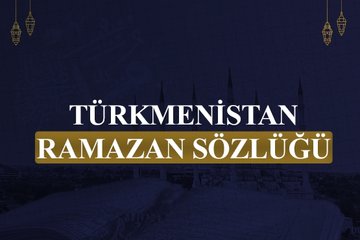 Türkmenistan Ramazan sözlüğü