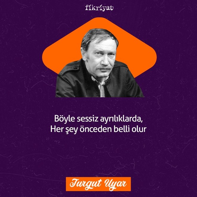 Turgut Uyar’dan 100 Alıntı