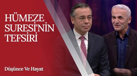 "Hümeze Suresi'nin Tefsiri" | Düşünce ve Hayat
