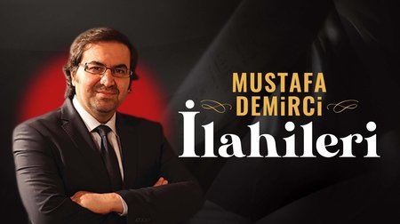 Mustafa Demirci İlahileri