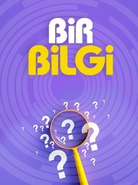 Bir Bilgi | Turkuvapp