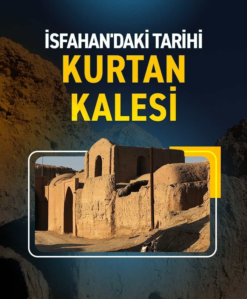 İsfahan’daki tarihi Kurtan Kalesi