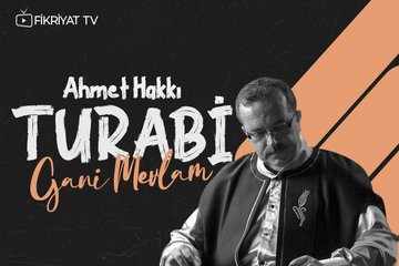 Ahmet Hakkı Turabi - Gani Mevlam