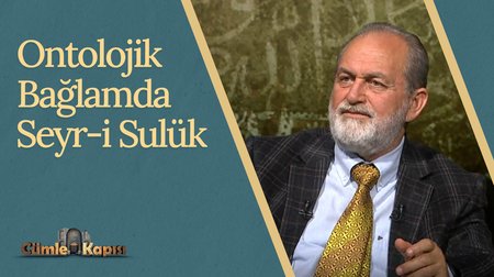 Ontolojik Bağlamda Seyr-i Sulük I Cümle Kapısı