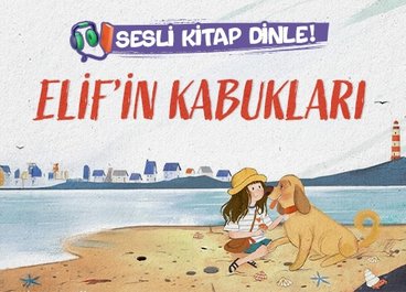 Elif'in Kabukları - Sesli Kitap Dinle!