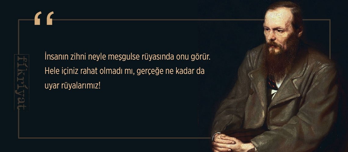 Dostoyevski’nin en çok satan kitabından 25 alıntı