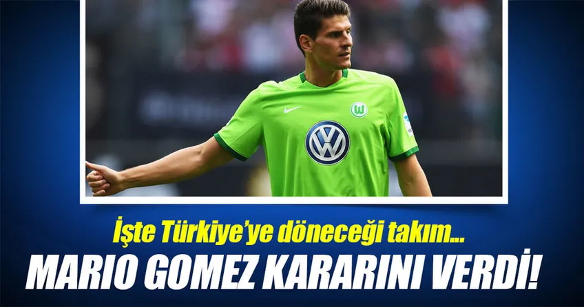 Mario Gomez kararını verdi