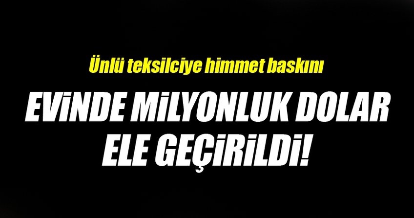 Ünlü tekstilciye himmet baskını