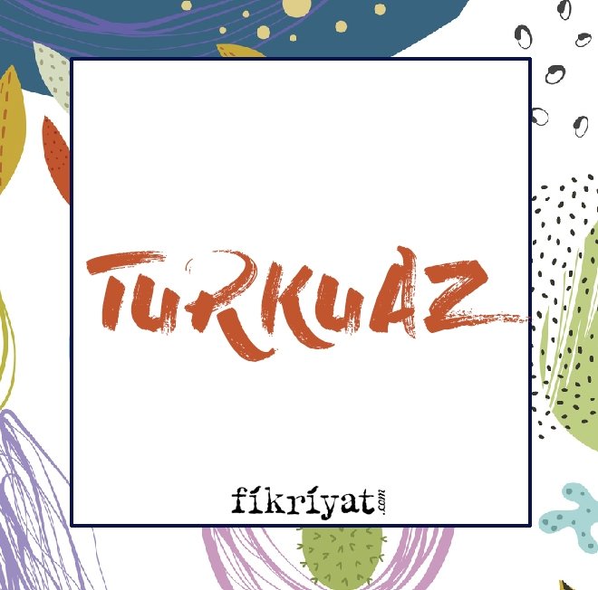 TURKUAZ