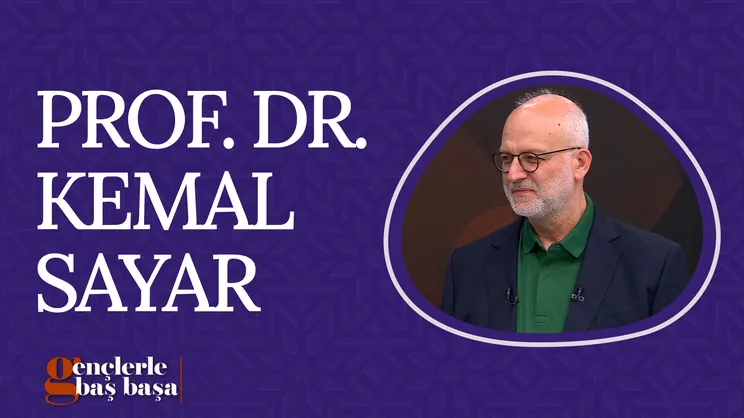 Prof. Dr. Kemal Sayar Gençlerle Baş Başa’da!