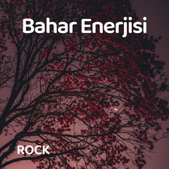Bahar Enerjisi | İlkbahar Müzikleri