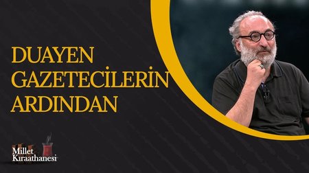 Duayen gazetecilerin ardından I Millet Kıraathanesi