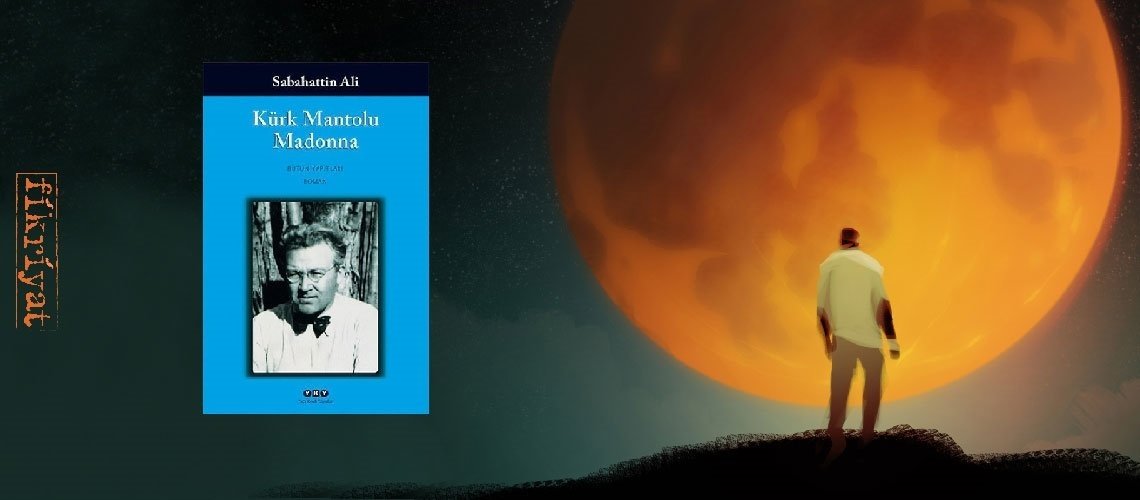 Kürk Mantolu Madonna - Sabahattin Ali