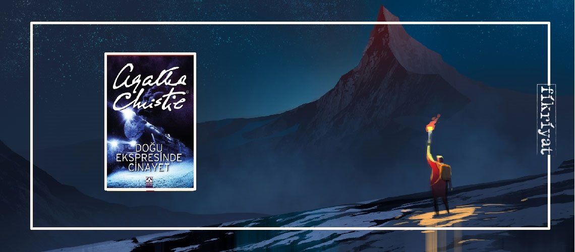 Doğu Ekspresinde Cinayet - Agatha Christie
