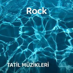 Tatil Şarkıları - Rock