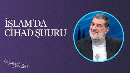 İslam'da Cihad Şuuru | Cuma Sohbeti 