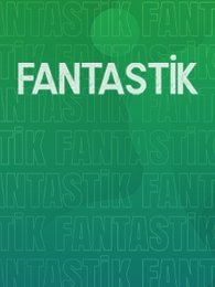 Fantastik