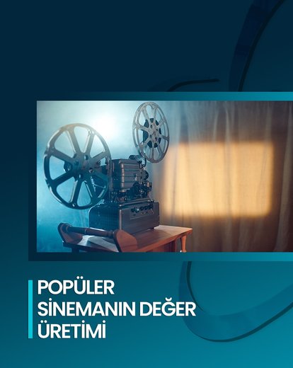 Popüler Sinemanın Değer Üretimi
