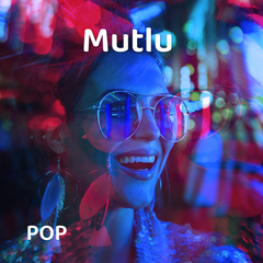 Mutlu | Pop Müzik