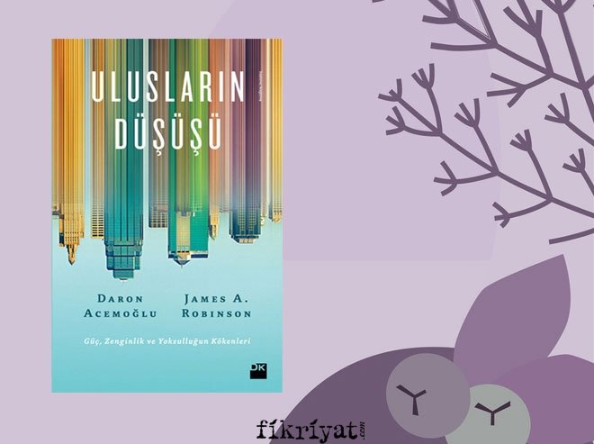 Ulusların Düşüşü - James Robinson