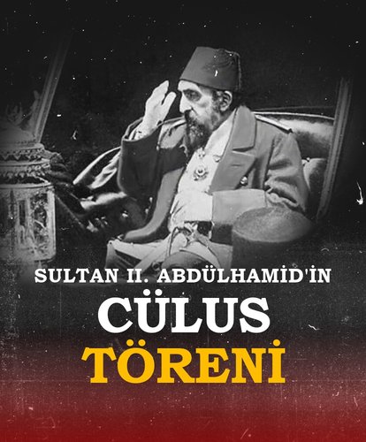 Sultan II. Abdülhamid’in cülus töreni