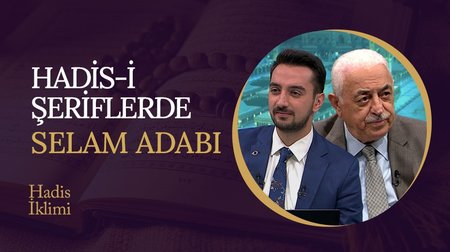 Hadis-i Şeriflerde "Selam Adabı" | Hadis İklimi