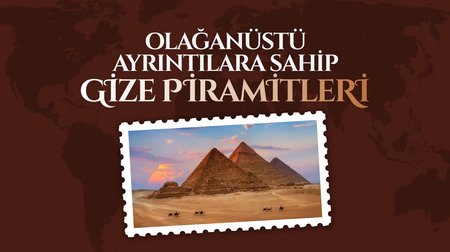 Olağanüstü Ayrıntılara Sahip Gize Piramitleri