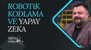 Robotik Kodlama ve Yapay Zeka I Eğitim Atölyesi