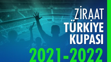 Ziraat Türkiye Kupası 2021-2022