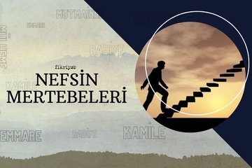 Nefsin mertebeleri nelerdir?
