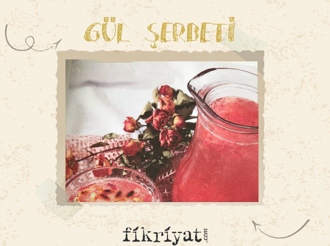 GÜL ŞERBETİ
