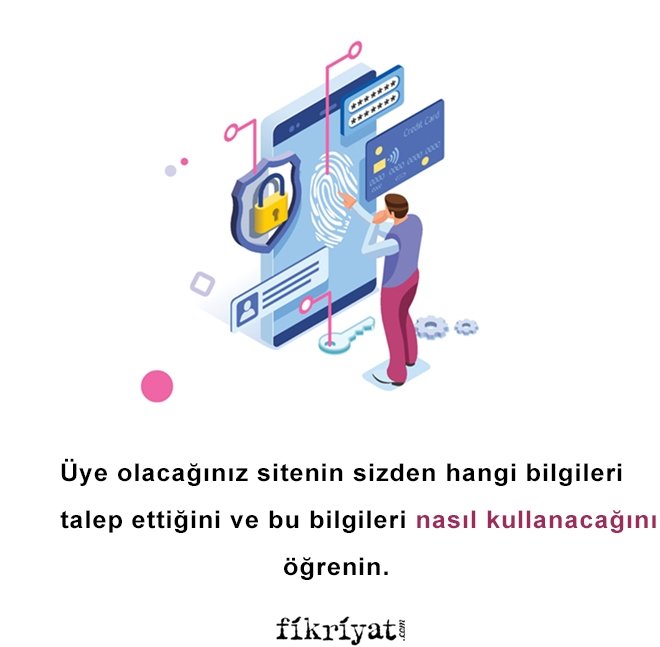 KİŞİSEL BİLGİLERİNİZİ PAYLAŞMAYIN