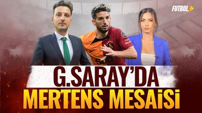 Galatasaray'da Mertens mesaisi! | Emre Kaplan & Ceren Dalgıç